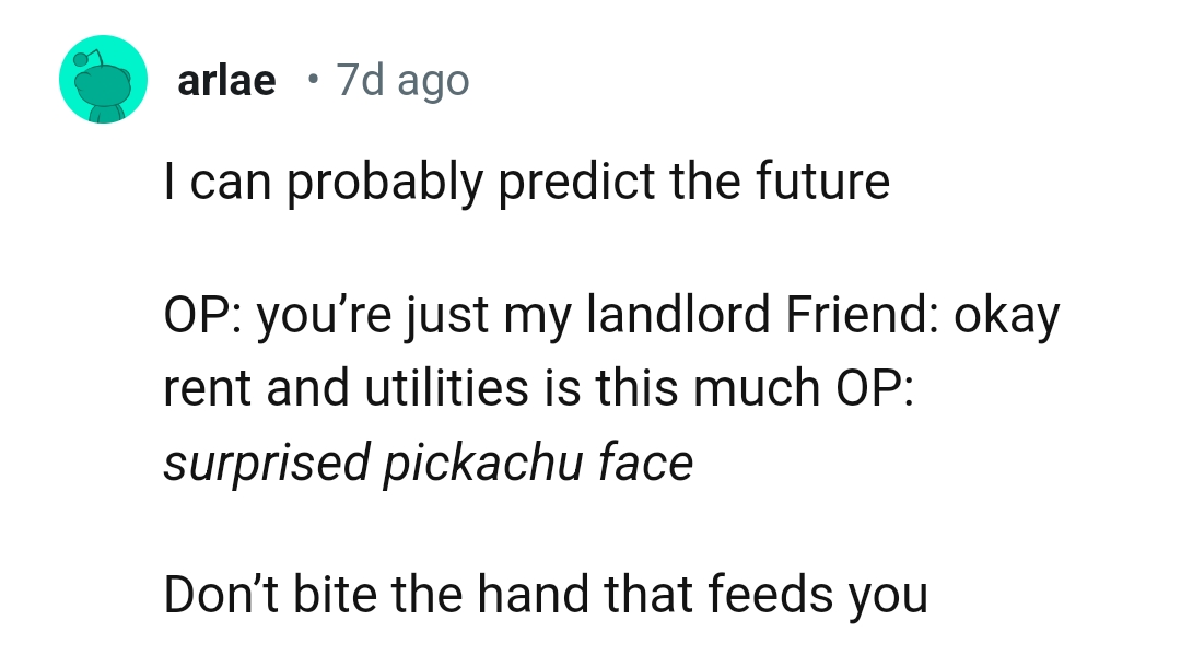 The OP should not bite the hand that feeds her, or she'll be paying for it