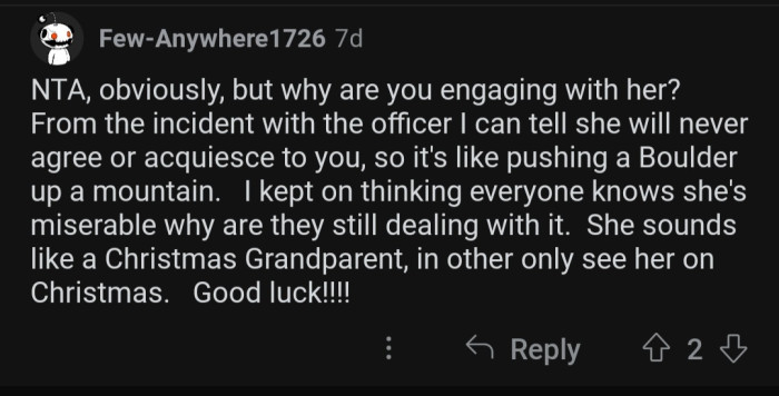 “From the incident with the officer, I can tell she will never agree or acquiesce to you...”