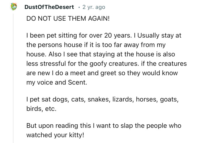 Upon reading this, I want to slap the people who watched your kitty!