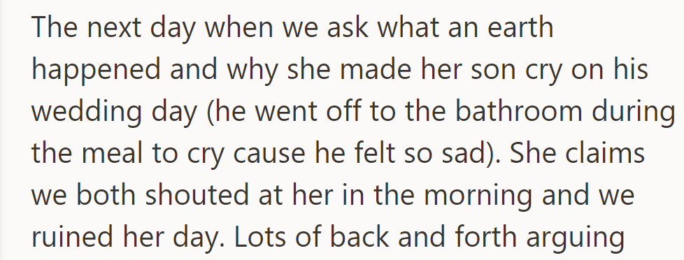 She claimed they shouted at her and ruined her day, despite making her son cry on his wedding day.