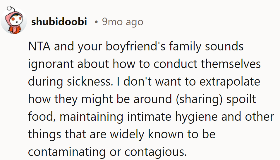 Boyfriend's family needs a crash course in Sick Etiquette 101. Next up: 