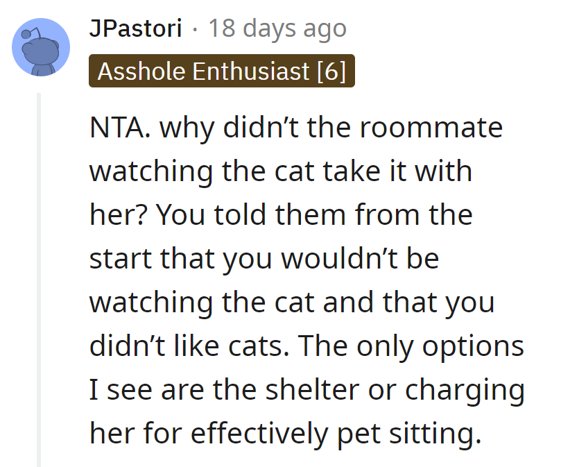 Cat declined as +1, not a fan. Shelter or a sitting fee – meow or never.