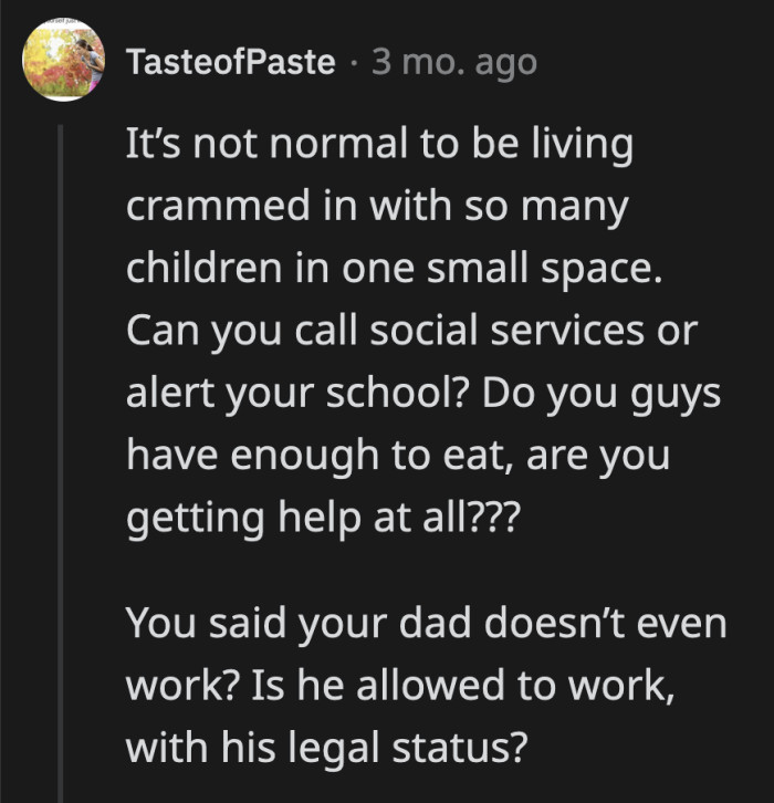 Redditors were worried for OP and her siblings and asked if they were eating meals regularly