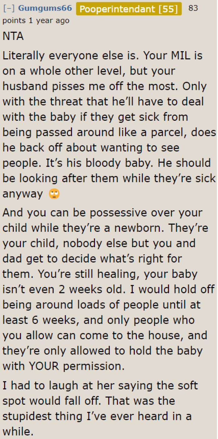There's nothing wrong with being possessive with a newborn. In a way, it protects the baby as it stays by the mother's side at home.