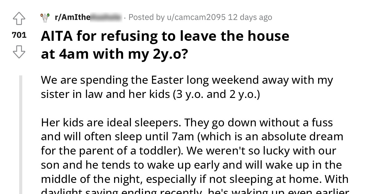 Girl's SIL Expects Her To Leave The House If Her Toddler Wakes Up Early And Everyone Is Still Sleeping To Not Disturb The House