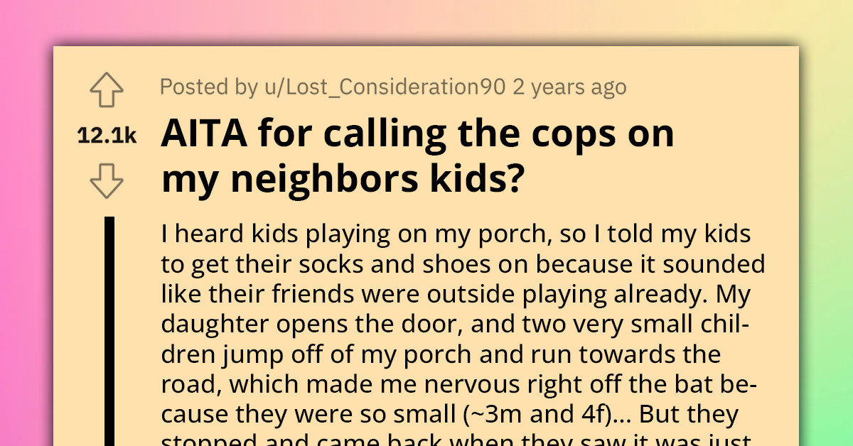 Redditor Calls Police About Small Kids Running Down The Street Unsupervised, Fears They Might Have Brought Trouble On That Family