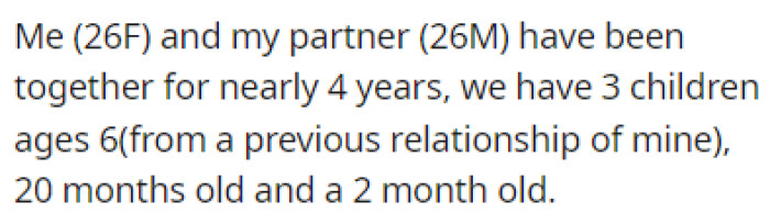 OP and her partner have been together for almost 4 years and they have 3 kids