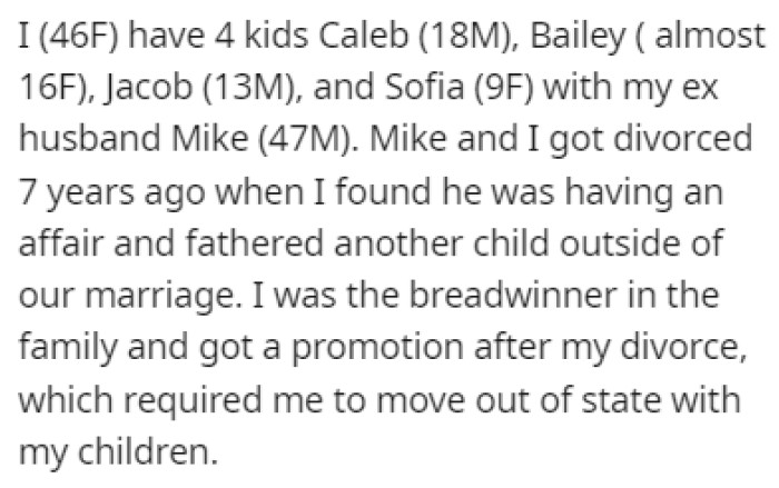 OP has 4 kids and she got a divorce 7 years ago after finding out that her husband was cheating on her