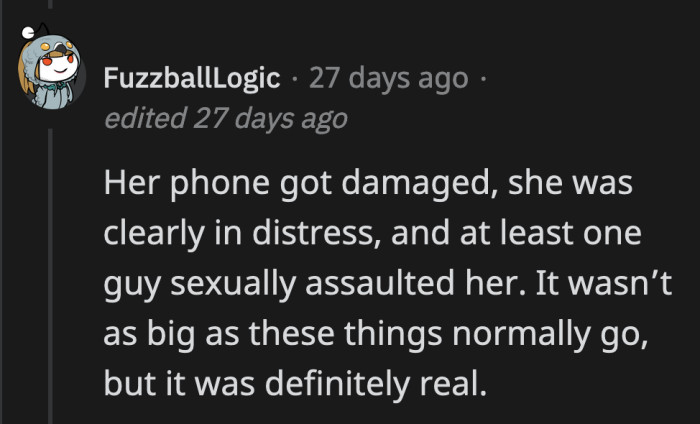 The damage to OP and her property is tangible. People she didn't consent to touched her and took away her agency.