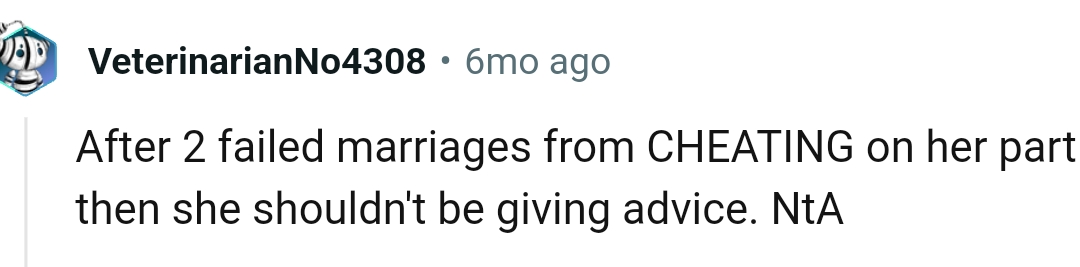 She had two failed marriages because she cheated