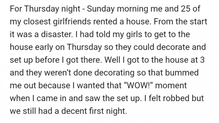 After renting a house with 25 of her closest friends for this dream celebration, everything started falling apart from the very first day