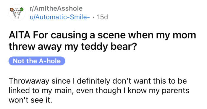 The OP asked if she's an a**hole for causing a scene when her mom threw away her teddy bear.