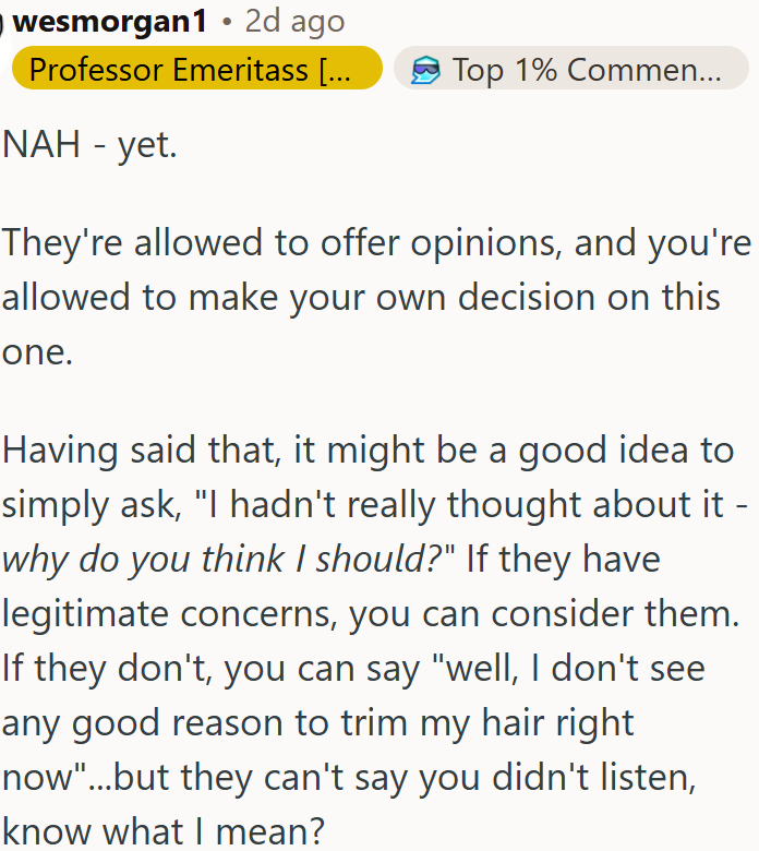 OP should make her own choice about trimming her hair.