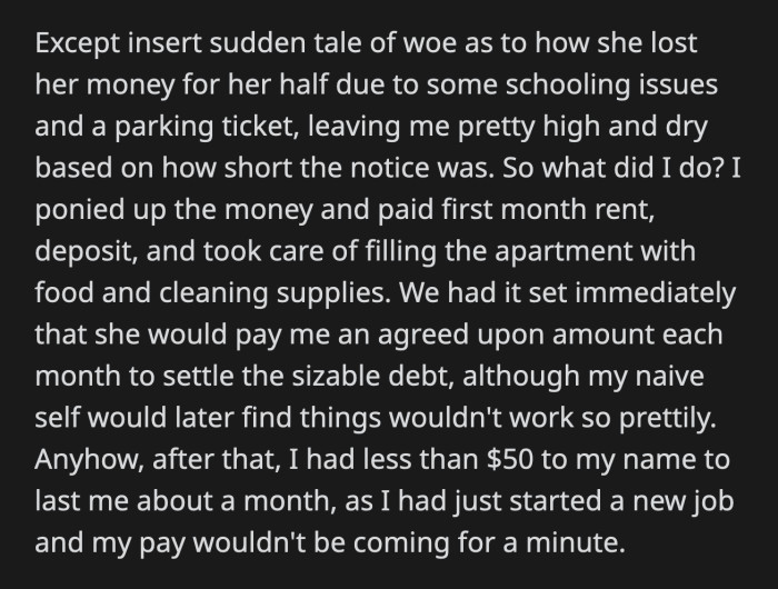 Fortunately, her mom and stepdad called. They had a great talk about how proud they were of her for standing on her own two feet. They gifted her $400.