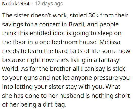 OP should stand firm against pressure to let her stay, considering her actions toward her husband.