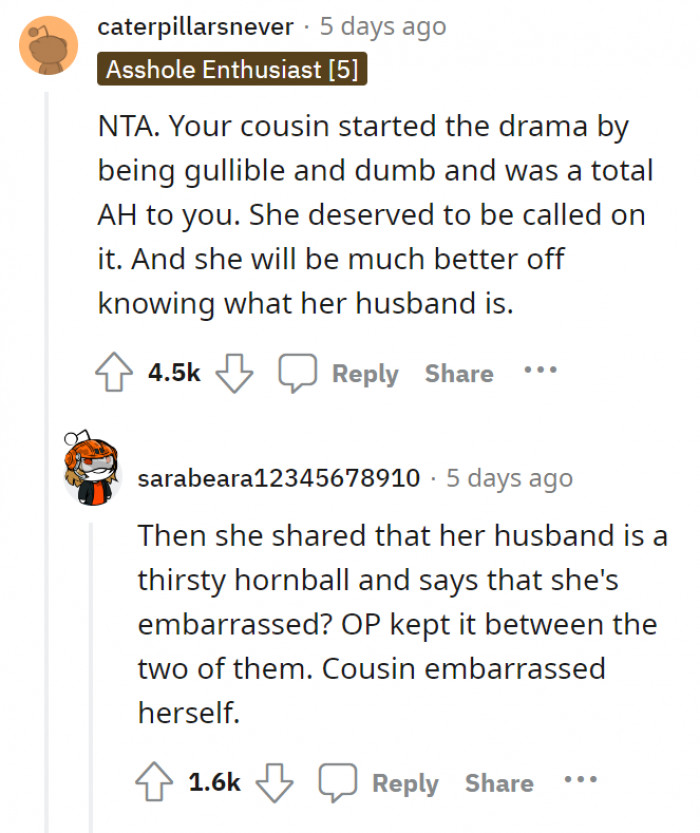 The cousin just basically exposed how much of a creep her husband is—she's lucky her family's blind enough to side with her.