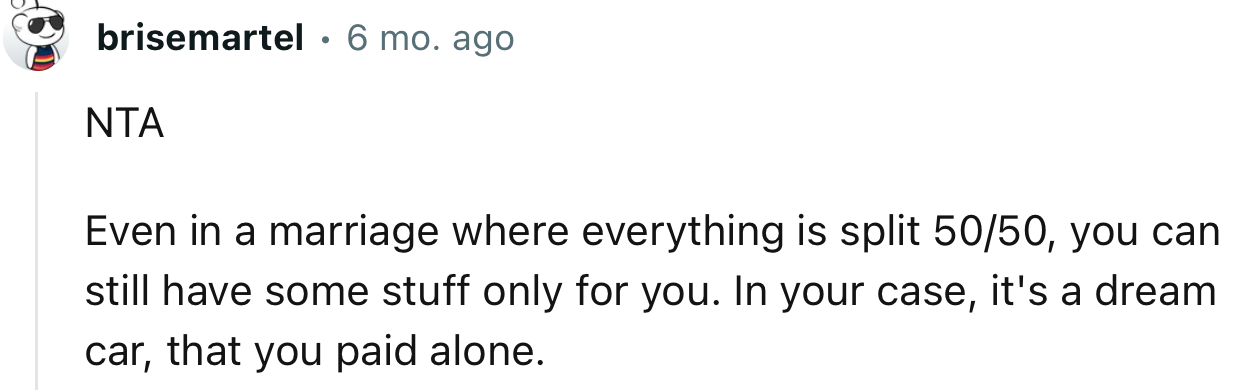 “Even in a marriage where everything is split 50/50, you can still have some stuff only for you.”