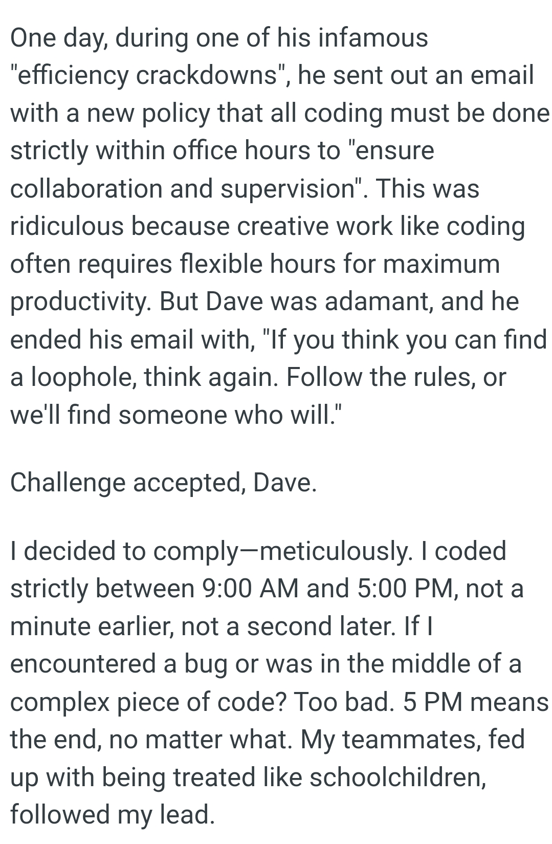 Creative work like coding often requires flexible hours for maximum productivity