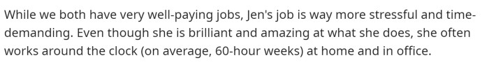 He explains a little about her job and how much she works from office and in home.
