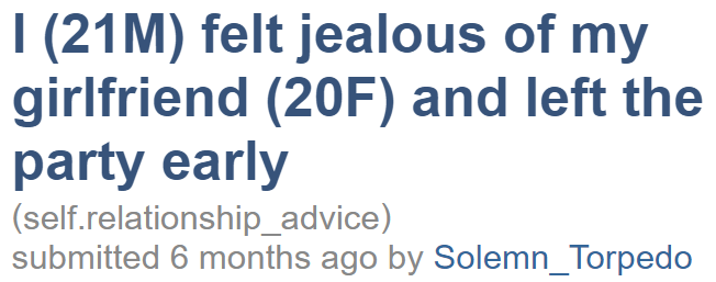 The OP seeks advice on apologizing to his girlfriend because of jealousy after leaving her at a party.