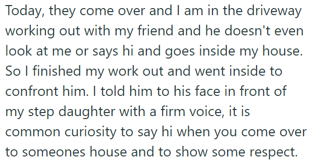 The OP ignored him the first time, but the second time, he had to say something: