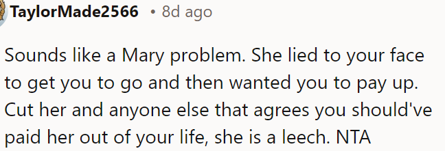 Mary lied to manipulate OP into paying.