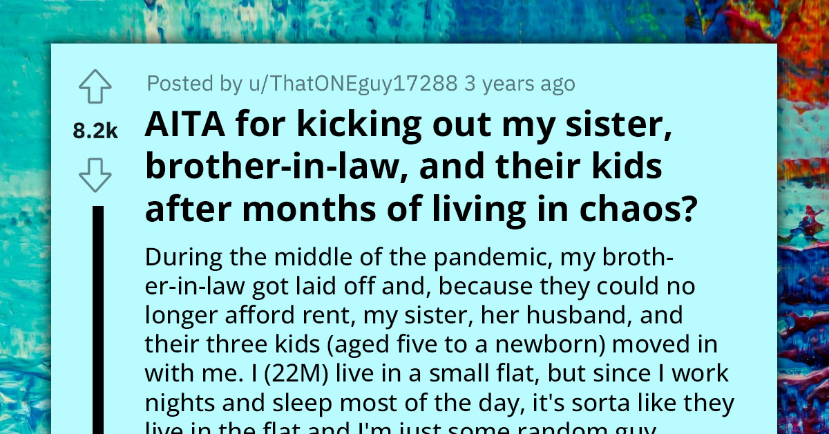 Man Kicks Out Sister And Her Family Out Of His Flat After Months Of Living In Chaos