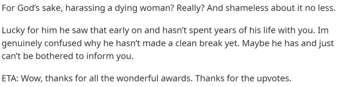 This comment suggests that the boyfriend should leave her because of her behavior, and they are surprised that they haven't yet.