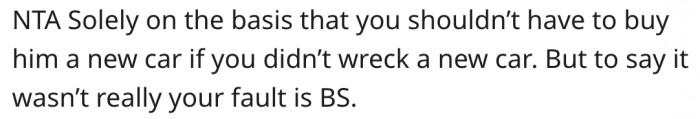 9. She should buy a new car if the one she damaged is new.