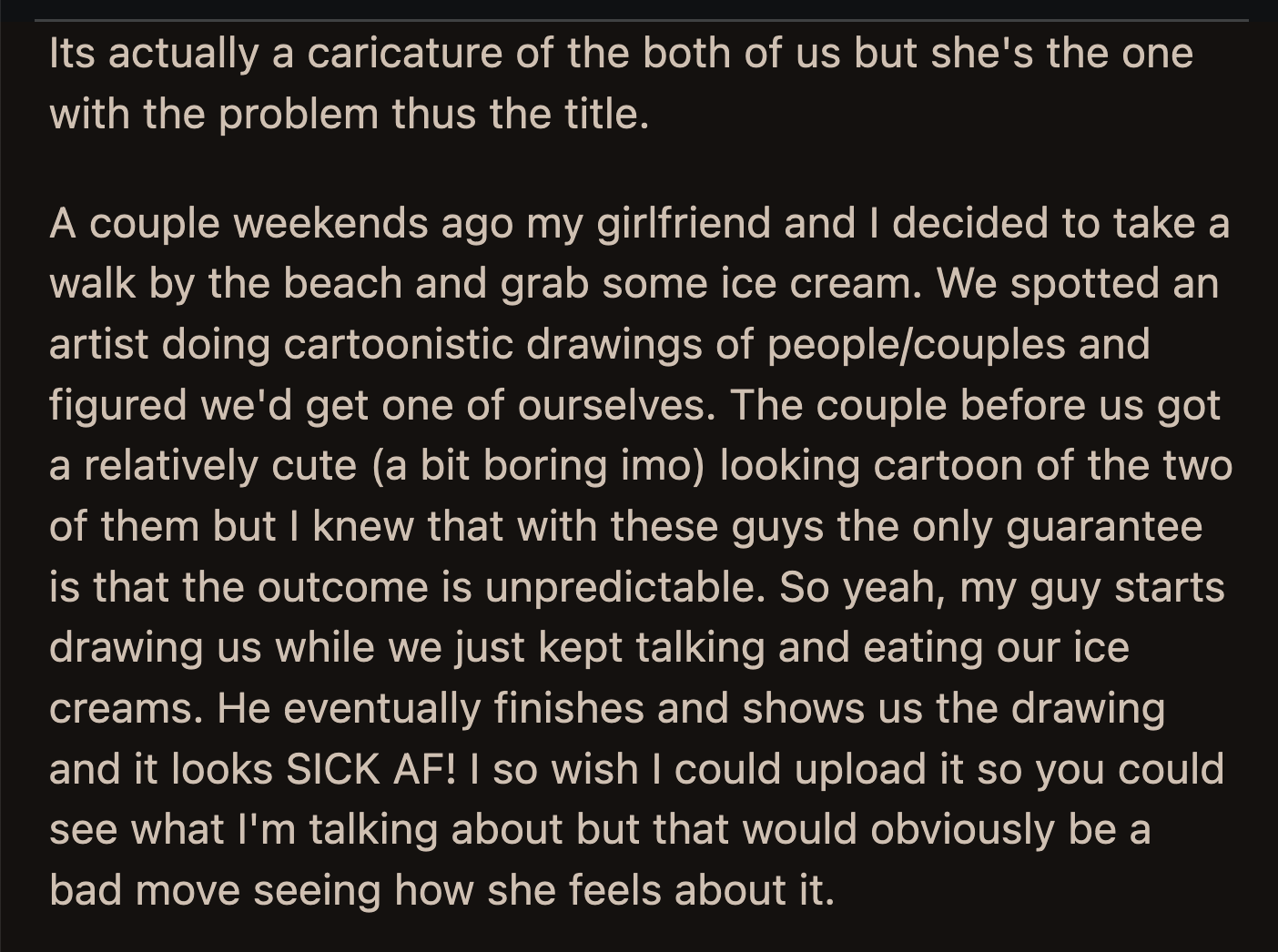 He displayed it in his cubicle at work. His girlfriend found out, and they argued.