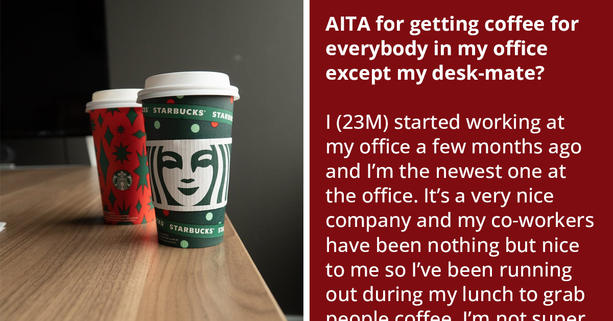 Man Gets Coffee For Everyone In The Office Except His Deskmate Who Loves To Make Expensive Orders But Won't Fund It