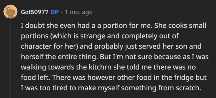 OP believes her MIL didn't cook enough for three people, and OP was too tired to cook her own food from scratch, which is understandable.
