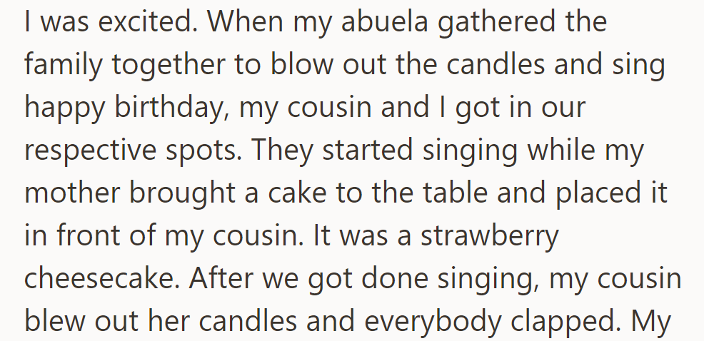 At the celebration, OP expected her OREO ice cream cake, but her cousin got a strawberry cheesecake instead.