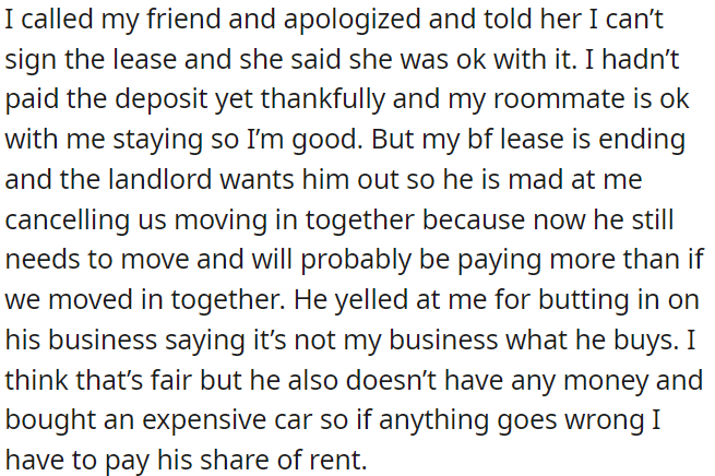 OP backed out of signing the lease, but her boyfriend is upset because his lease is ending, and now he has to find a new place to live.