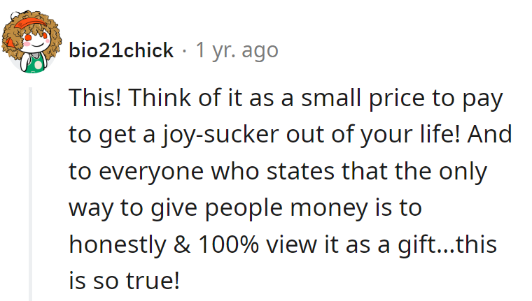 Consider it a joy-sucking fee, well spent for a drama-free life! Money talks, and sometimes it says, 'Goodbye, negativity!'