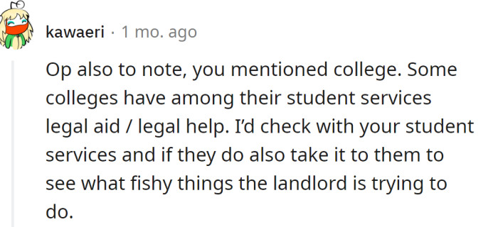 One Redditor advised them to ask their student services if they have legal help