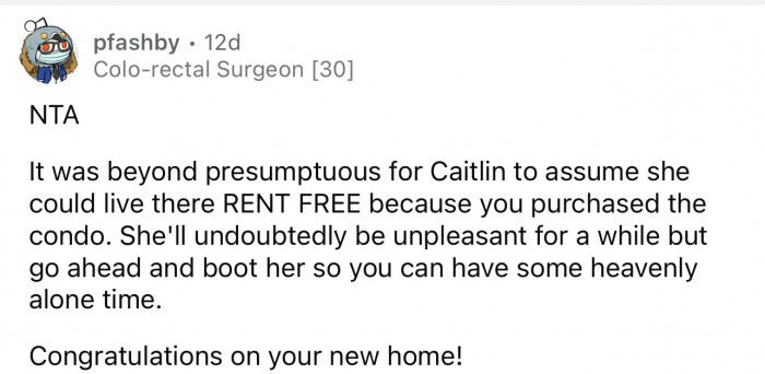 Ultimately, OP isn't necessarily in the wrong about the situation.