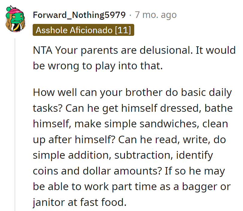 If basic skills are there, maybe a part-time sandwich guru or janitorial whiz is on the horizon!