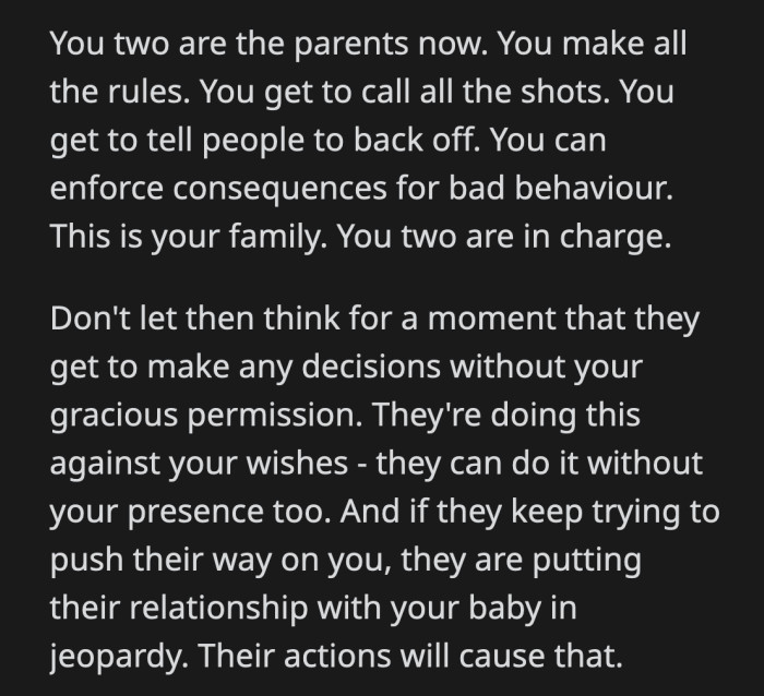 They don't have to relinquish control to their parents because this baby is not theirs to raise.