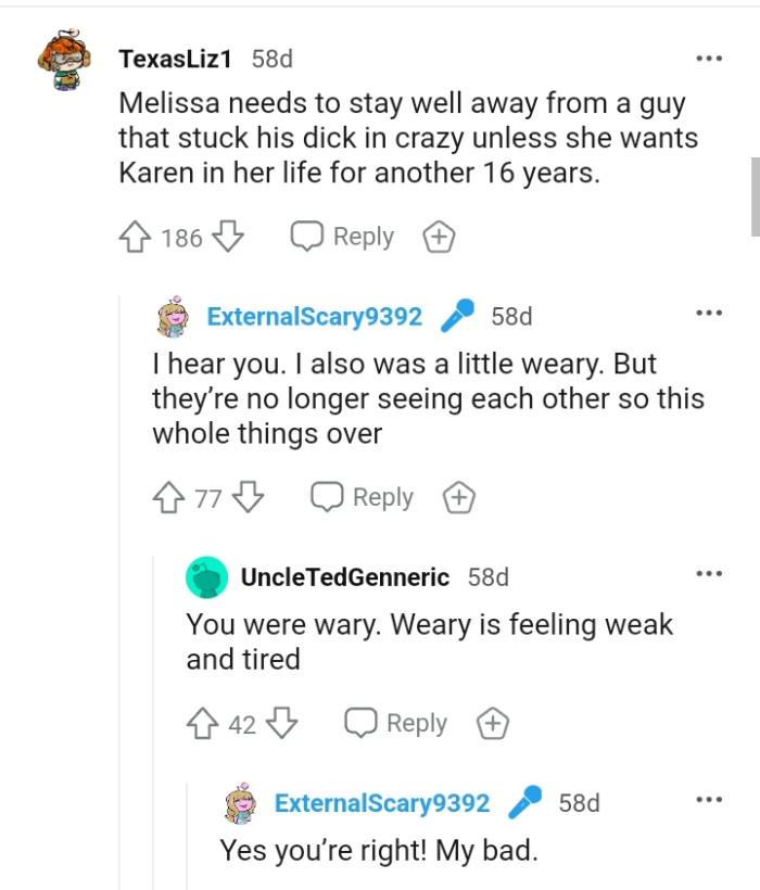 This Redditor believes that the OP's friend should stay away from the guy if she doesn't want Karen in her life