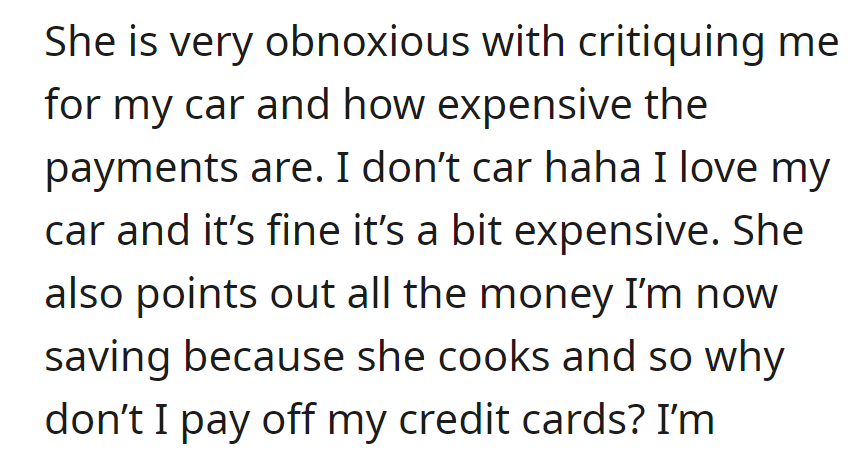 She critiques his expensive car, but he's unfazed. She suggests using savings from her cooking to pay off credit cards.