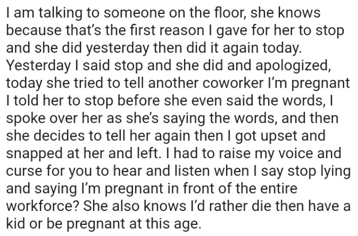 OP had to raise her voice and curse for her friend to hear and listen when she said stop lying