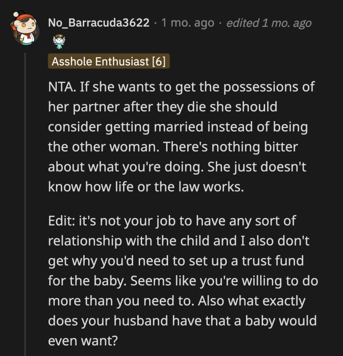 People flocked to the comments to reassure OP that she isn't doing anything unreasonable. They were astounded she was even considering a trust fund for her husband's affair child.