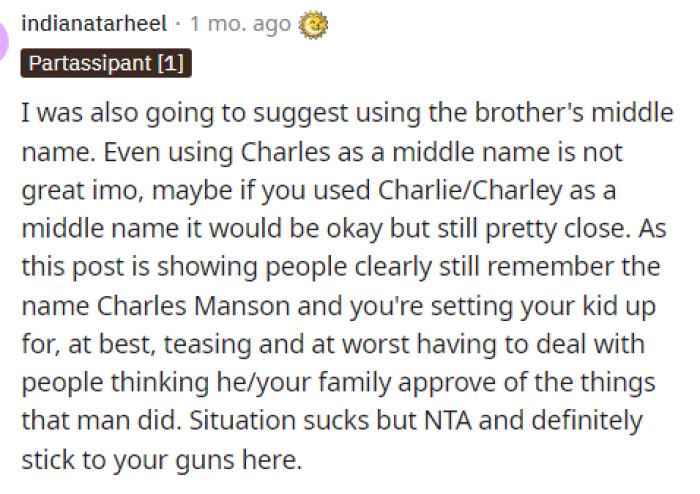 These people had a lot of opinions on why he shouldn't name their kid that and what is wrong with that name in general. People are concerned about how the kid will be treated.