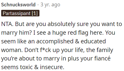OP should think twice about marrying him; there's a big warning sign.