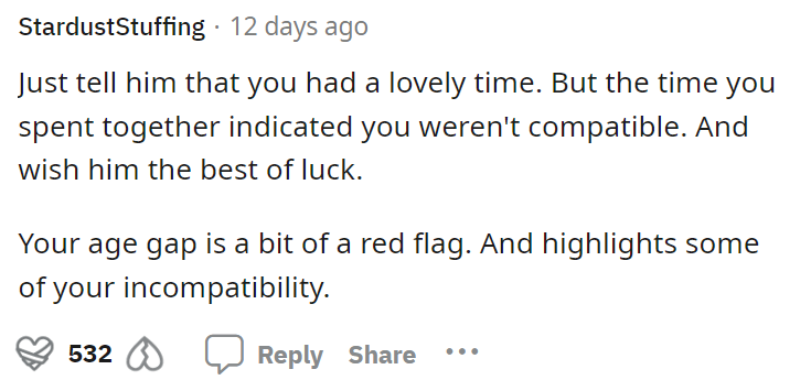 Honestly, maybe the guy feels the same way she does after the trip because it can really show you how someone is.