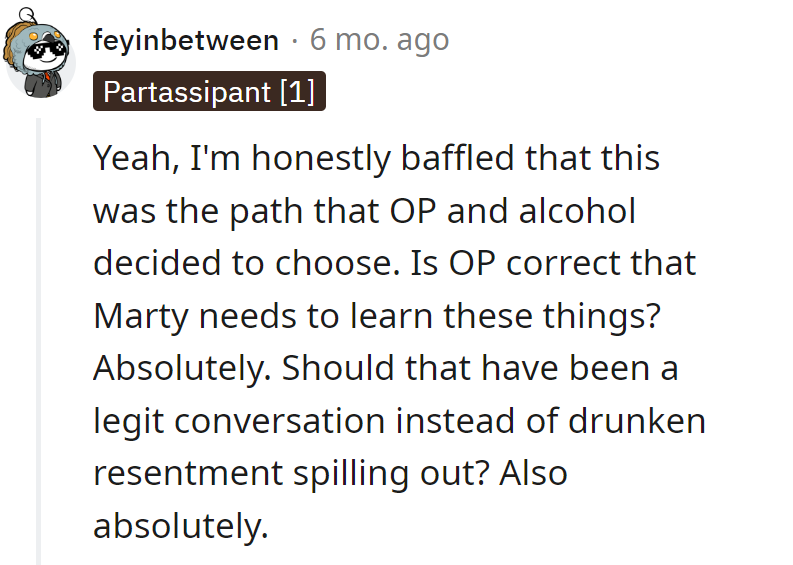 OP and alcohol took the scenic route instead of a direct chat. Note to self: keep serious talks sober.