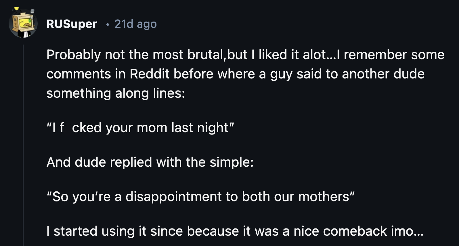 4. He thought he delivered the final blow.