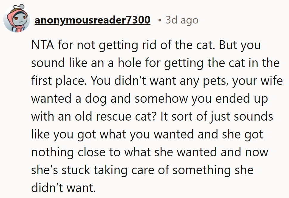 NTA for keeping the cat, but he sounds like an a-hole for getting a pet she didn’t want.