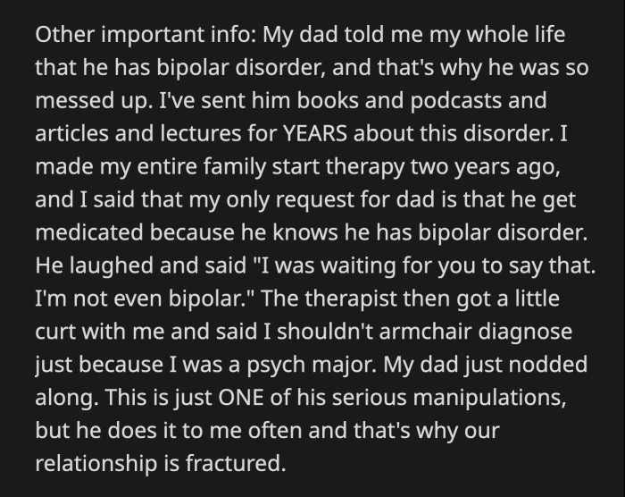 OP said her dad has been pulling the strings for the longest time, and the recent outburst wasn't anything new for him.